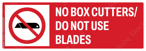 prohibition safety signs v2 uppercase text_no box cutter-do not use blades landscape size 1/2 a4,a3,a2,a1	