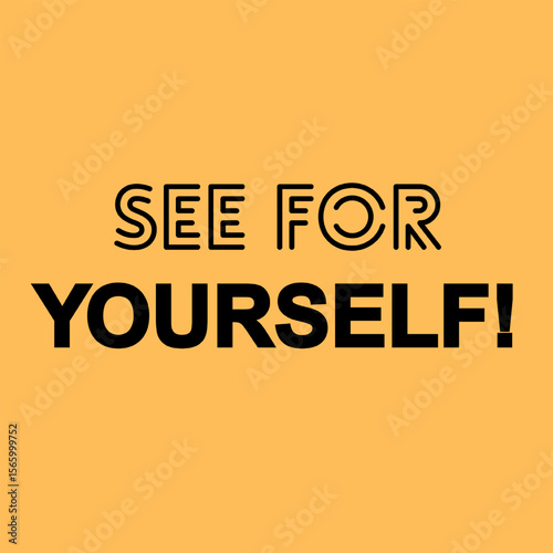Vector text illustration for See For Yourself.
