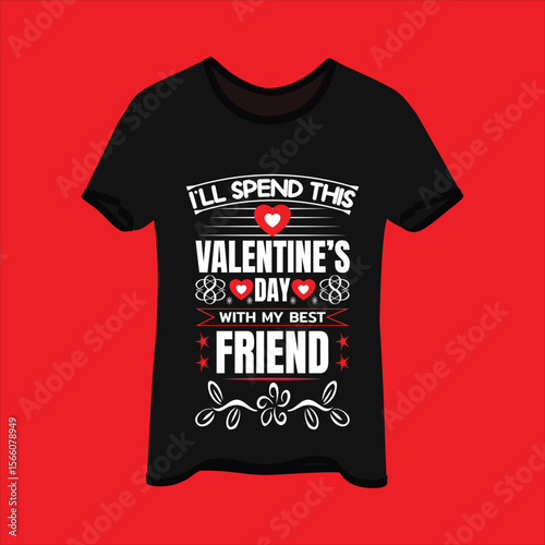 i?ll spend this valentine?s day with my best friend