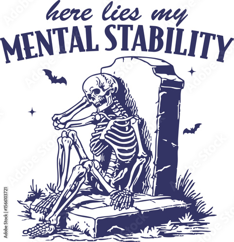 Here Lies My Mental Stability – Skeleton leaning on tombstone with bats, funny mental health Halloween art for moody or sarcastic apparel