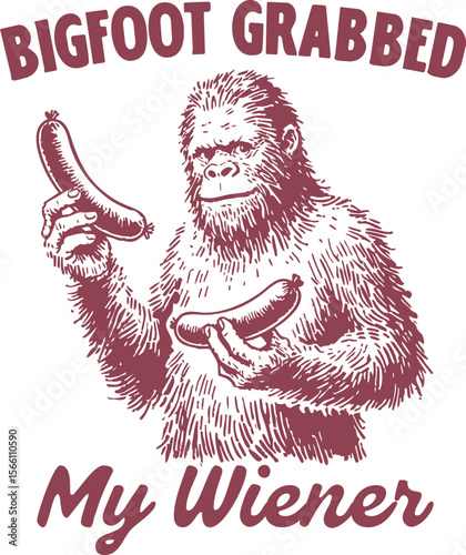 Bigfoot Grabbed My Wiener – Hilarious Bigfoot illustration holding hot dogs, suggestive and playful pun design for summer cookouts, camping, and BBQ fans