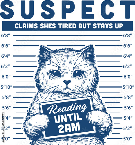 Reading Until 2AM – Cat Mugshot – Cute cat illustration holding book-related mugshot sign, ideal for sarcastic bookish designs and readers with personality
