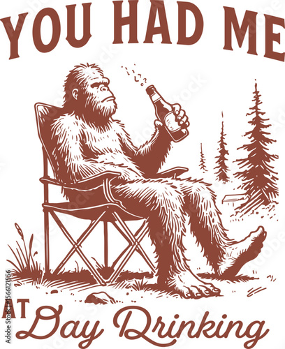 You Had Me at Day Drinking – Bigfoot relaxing in forest with beer, humorous outdoor design for campers, drinkers, and Bigfoot believers