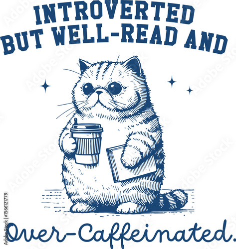 Introverted but Well-Read and Over-Caffeinated – Coffee-holding book cat, humorous lifestyle design for introverts, book nerds, and overthinkers