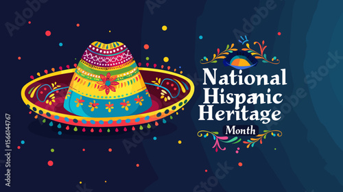text "National Hispanic Heritage Month " in bold, on top of an illustrated sombrero and vibrant Mexican patterns background. Navy blue, yellow, orange, red, green, turquoise, purple. Colors that repre