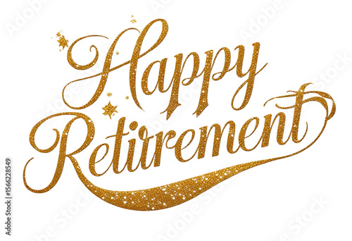 Happy Retirement in elegant script with golden glitter text effect.