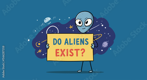 A whimsical cartoon alien stands in outer space, holding a sign that provocatively asks, "Do Aliens Exist?", sparking curiosity about extraterrestrial life.