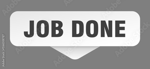 job done sticker. job done sign isolated on gray background