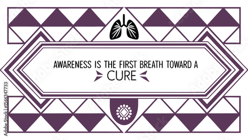 Lung Health Awareness Graphic with Geometric Border and Cure Message