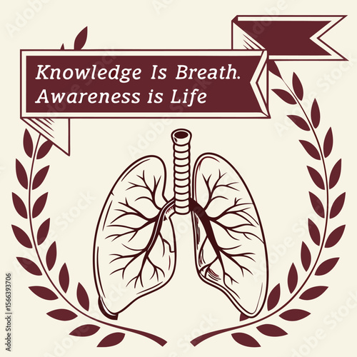 Lungs illustration with laurel wreath and banner proclaiming "Knowledge is Breath, Awareness is Life.".