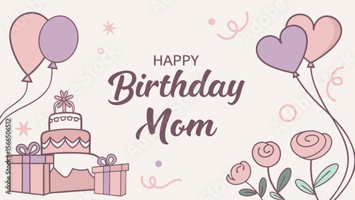 Elegant Happy Birthday Mom Vector Illustration with Flowers, Balloons, and Cake on Pastel Background