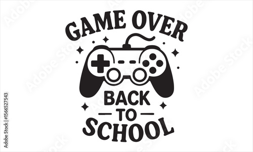 Game Over Back to School Svg