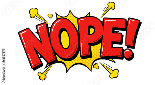 Comic style pop art "nope" vector illustration with bold red letters and explosive background for posters and prints