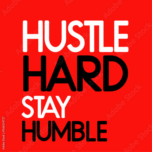 Vector art of hustle hard, stay humble