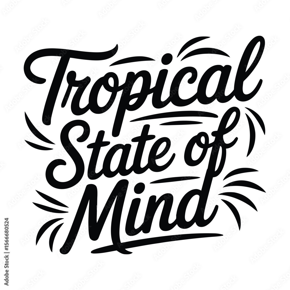 Tropical state of mind Tropical state of mind