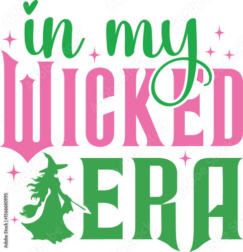 In my Wicked Era