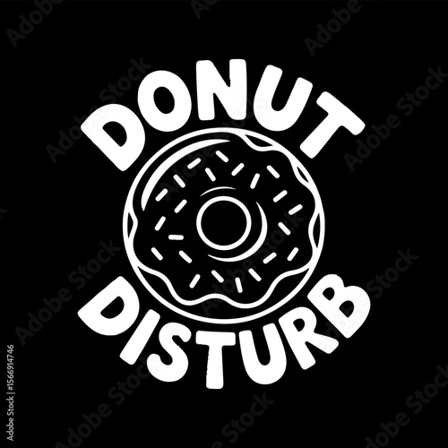 White donut with sprinkles and text on black background donut disturb