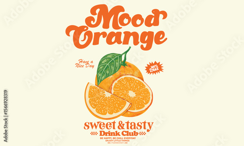 Orange fruit design for poster, sticker, apparel and others. Orange mood artwork.