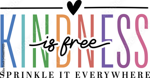 Kindness is free sprinkle it everywhere SVG, kindness svg