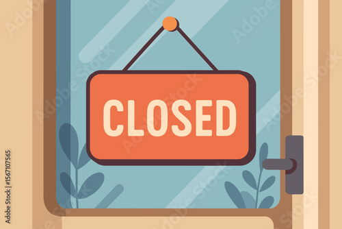 Closed sign hanging on a shop glass door. Storefront entrance with information notice. Business closing or holiday concept. Modern flat vector cartoon illustration design.