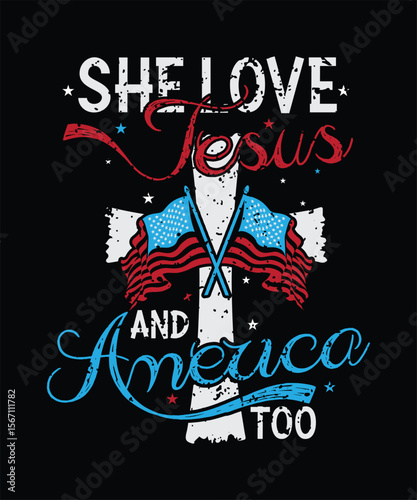 She Love Jesus and America Too t shirt design