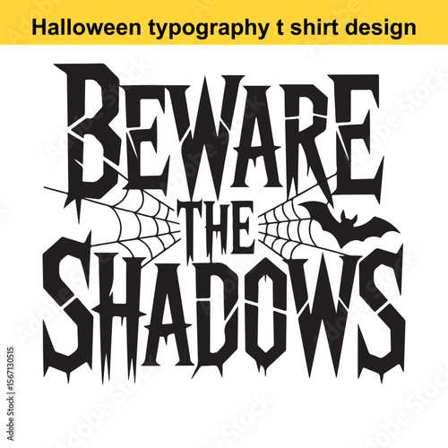 Beware the Shadows A Spooky Halloween Typography Design with Bat and Web