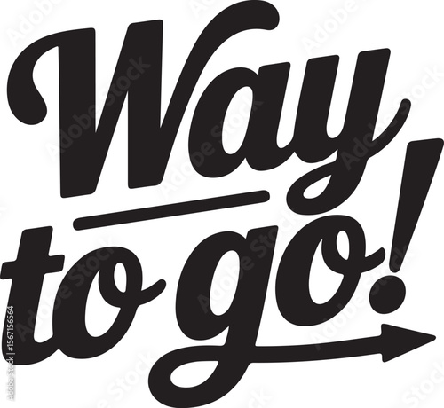 Way to Go Typography with Arrow – Bold Motivational Black Lettering Design