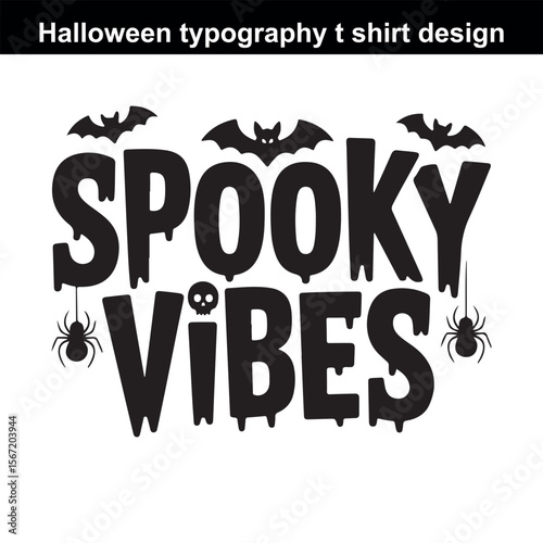 Halloween Spooky Vibes Typography Design with Bats and Spiders