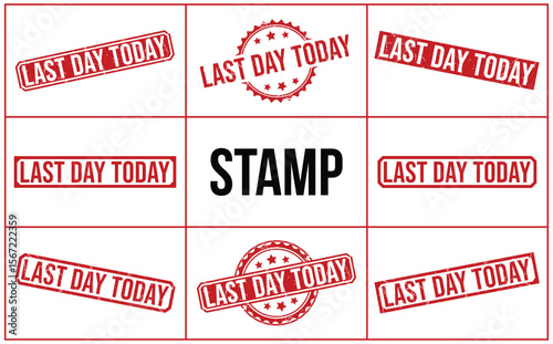 Collage of Last Day Today Red Stamps and a Black Stamp Word on White Background