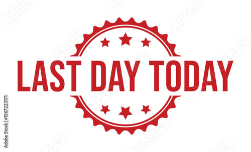 Red Last Day Today Text Inside Starry, Circular Badge, White Background Promotion Image
