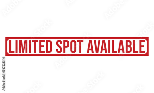Red Rectangular Stamp Featuring Limited Spot Available Text on White Background for Marketing Purposes