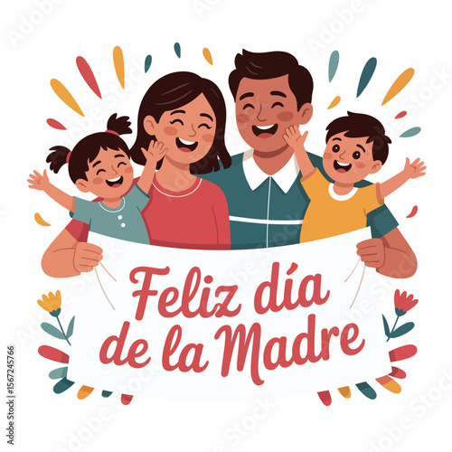 Happy family holds a Feliz Día de la Madre banner; suitable for Mothers Day designs, family celebrations, Hispanic culture visuals.