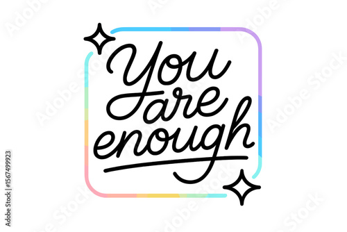 Handwritten affirmation about self-worth displayed in colorful art on a white background