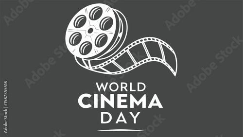 World Cinema Day: Stylish monochrome graphic design featuring a film reel and film strip; elegant, celebratory mood; perfect for film festivals, movie promotions, and cinema-related content.