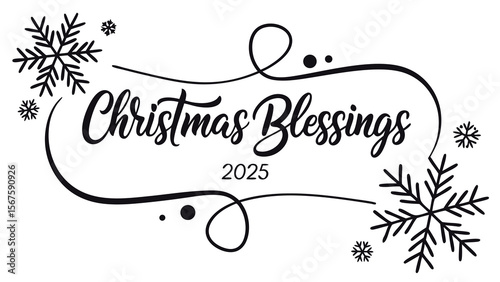 Elegant black calligraphy christmas blessings 2025 surrounded by decorative snowflakes and swirls
