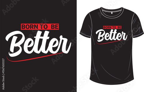 Born To Be Better