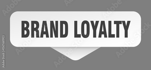brand loyalty sticker. brand loyalty sign isolated on gray background
