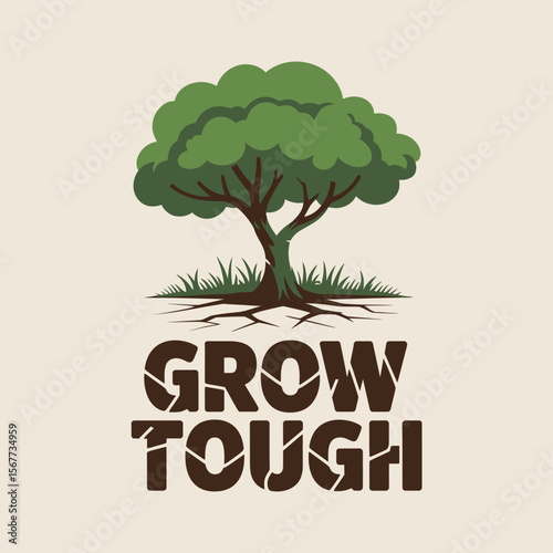 A stylized illustration of a mature tree with prominent roots and the words grow tough below symbolizing resilience and strength