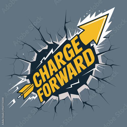 Bold yellow text charge forward with a large yellow arrow bursting through a cracked grey surface with white lightning bolts and sharp edges