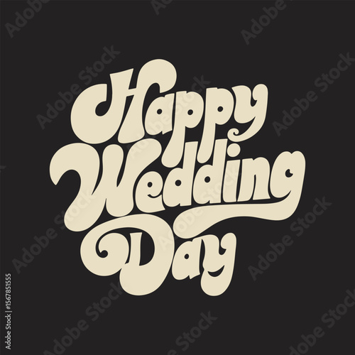 The inscription reads “Happy Wedding Day.” Vector text on dark background in retro groovy style