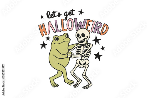 Let's Get Halloweird, Frog Hugging Skeleton – Funny Halloween Art Illustration Sublimation T Shirt Design