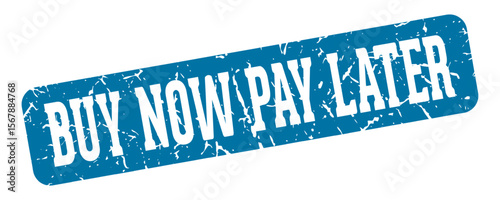 buy now pay later rectangular sign. buy now pay later stamp