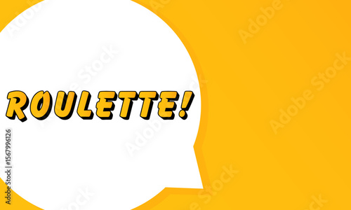Roulette speech bubble. Bold outline, comic style shape, vibrant background, dialog element, visual communication, announcement layout, message highlight, template for interaction.