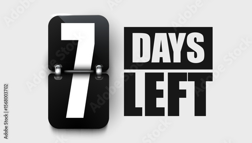 7 Days to go. Countdown discounts and sale time. Days left sign, label. Vector illustration