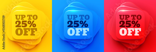 Up to 25 percent off sale. Neumorphic offer banners. Discount offer price sign. Special offer symbol. Discount tag podium background. Vector