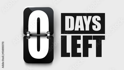 0 Days to go. Countdown discounts and sale time. Days left sign, label. Vector illustration