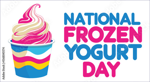 National Frozen Yogurt Day Colorful Vector Illustration Happy Summer Treat
