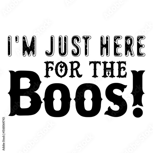 I'm Just Here For The Boos!