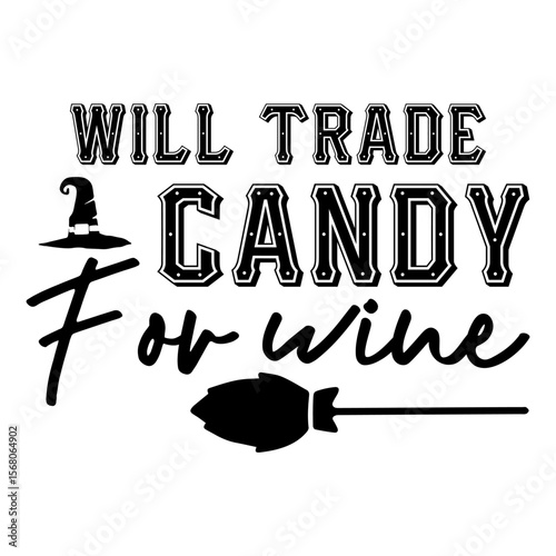 Will Trade Candy For Wine