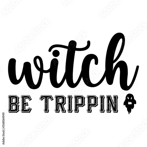 Witch Be Trippin